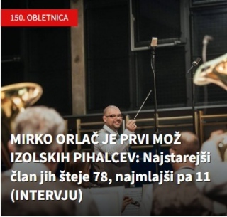 MIRKO ORLAČ JE PRVI MOŽ IZOLSKIH PIHALCEV: Najstarejši član jih šteje 78, najmlajši pa 11 (INTERVJU)